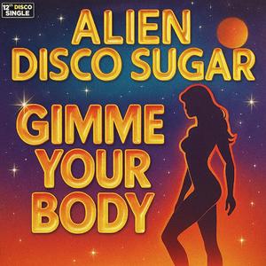 Gimme Your Body (Extended)