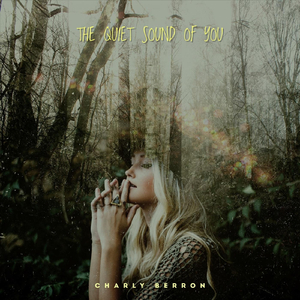 The Quiet Sound of You