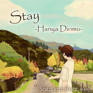 Stay Hanya Dirimu (feat. Ikei from indonesia)