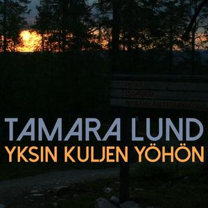 Yksin Kuljen Yöhön