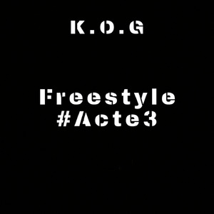 Freestyle #Acte3