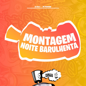 Montagem Noite Barulhenta