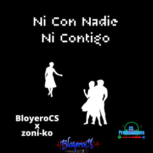 Ni Con Nadie Ni Contigo