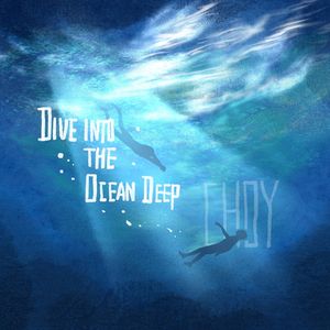 Dive into the ocean deep