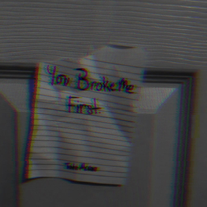 You Broke Me First
