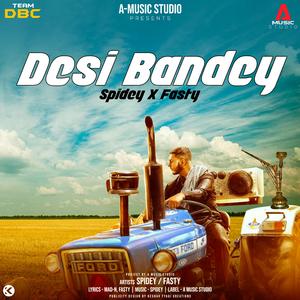 Desi Bandey (feat. Fasty)