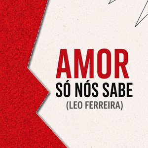 Amor Só Nós Sabe