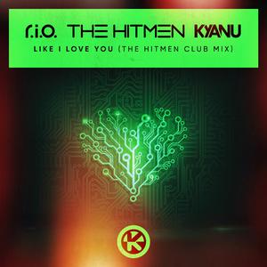 Like I Love You (The Hitmen Club Remix)