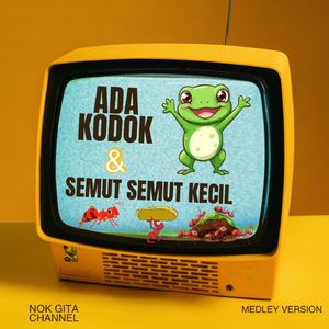 Ada kodok / Semut semut kecil