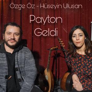 Payton Geldi (feat. Hüseyin Ulusan)