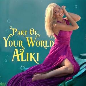 Part of Your World (from "The Little Mermaid")