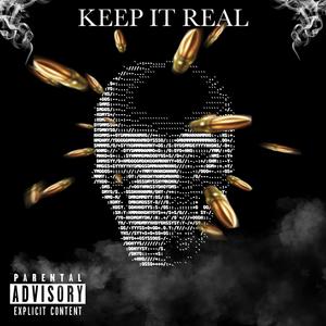 KEEP IT REAL (feat. G-LocKK & King3CeeJay9)