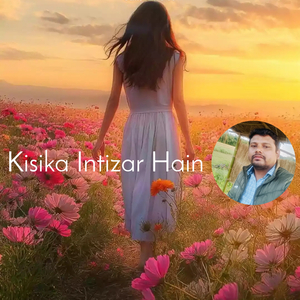 Kisika Intizar Hain