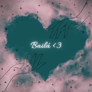 Bailá <3