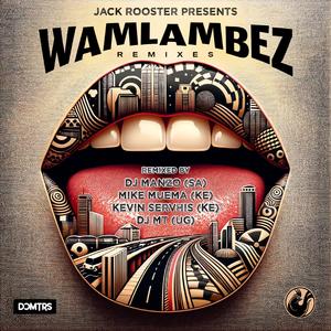 Wamlambez (feat. DCMTRS) (DJ Manzo SA Remix)