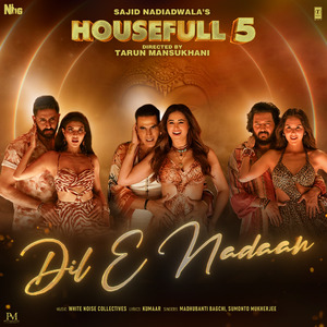 Dil E Nadaan (From "Housefull 5")