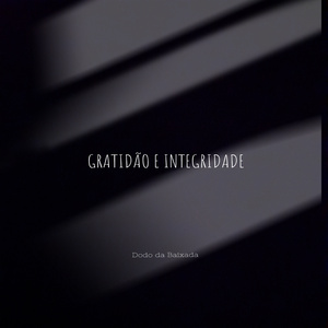 Gratidão e Integridade