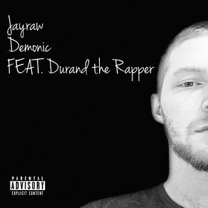 Demonic (feat. Durand the Rapper)