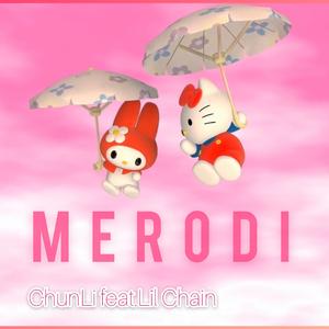MERODI(feat.Lil Chain)