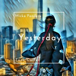 Yesterday (feat. Tank Carter)