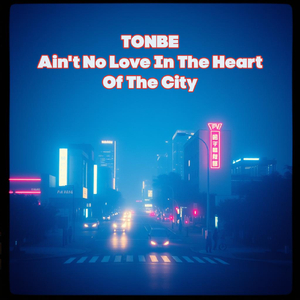Ain't No Love in the Heart of the City