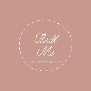 Thrill Me