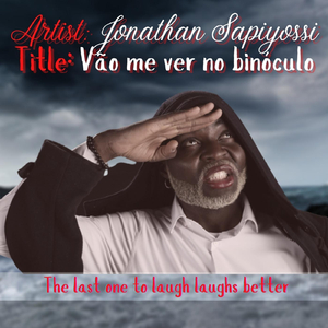 Vão me ver no binóculo