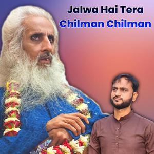 Jalwa hai tera chilman chilman