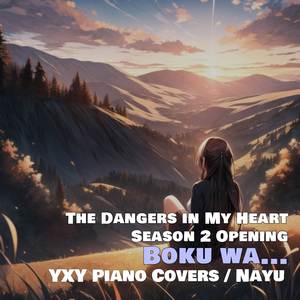 Boku wa... (From "The Dangers in My Heart Season 2") (Piano Arrangement)