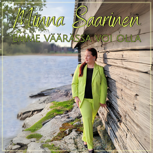 Emme väärässä voi olla