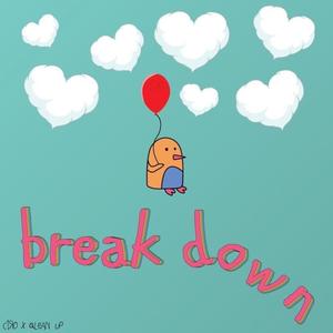 Break Down