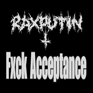 Fxck Acceptance