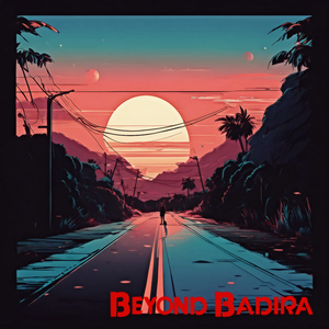 Beyond Badira