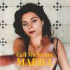 Mariel - Call Me Insane