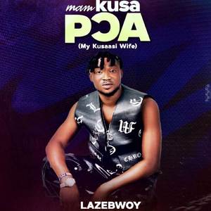 Mam kusa poa (My kusaasi wife)