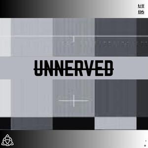 Unnerved