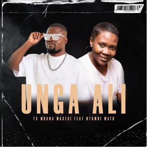 Unga Ali (feat. Ntombi Math)