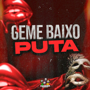 Geme Baixo Puta