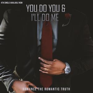 You Do You & I'll Do Me