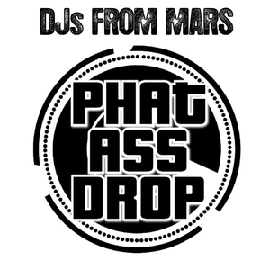 Phat Ass Drop (Dub Mix)