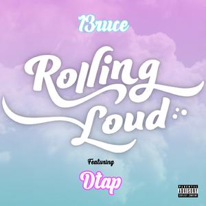 Rolling Loud (feat. DTAP)