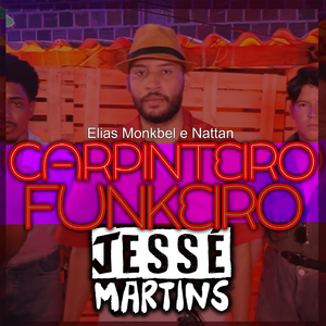 O Carpinteiro Funkeiro