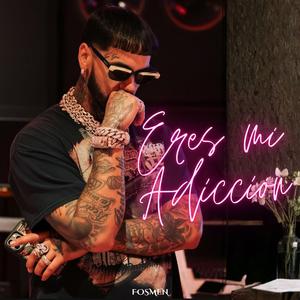 Eres Mi Adicción
