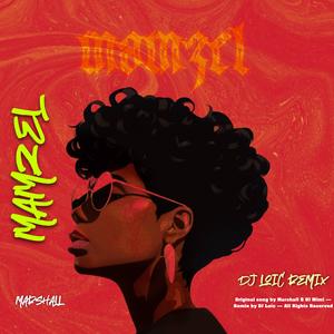 Mamzel (feat. Dj mimi & Marshall) (Mauritian Version)