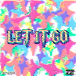 LET IT GO（prod by Jerry）
