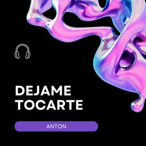 Dejame Tocarte