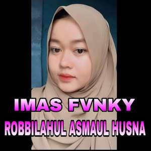 ROBBILAHUL ASMAUL HUSNA