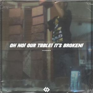 Oh No! Our Table! It's Broken!