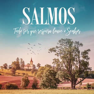 Salmo 91: Confiança em Deus