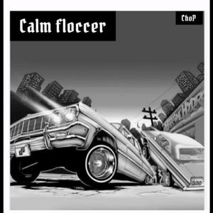 Calm Floccer
